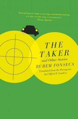The Taker and Other Stories by Rubem Fonseca