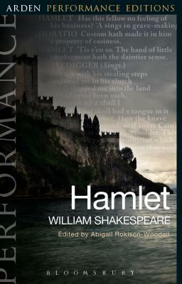 Hamlet: Arden Performance Editions by William Shakespeare