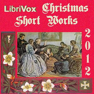 LibriVox Christmas Short Works Collection 2012 by Rainer Maria Rilke, Amanda Friday