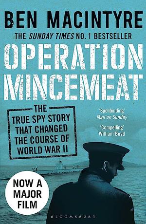 Operation Mincemeat by Ben MacIntyre