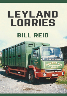 Leyland Lorries by Bill Reid