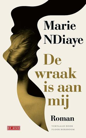 De wraak is aan mij by Floor Borsboom, Marie NDiaye