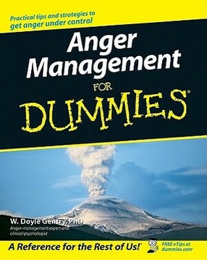 Anger Management for Dummies by W. Doyle Gentry