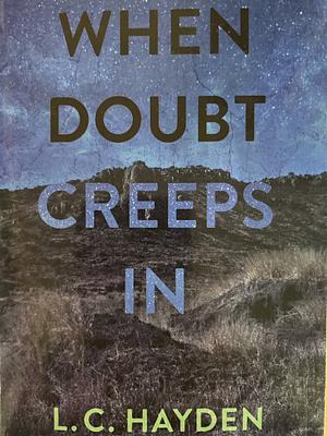 When Doubt Creeps In by L.C. Hayden