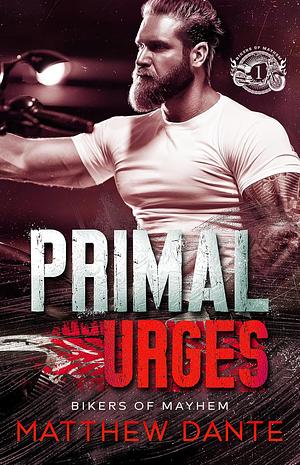 Primal Urges by Matthew Dante