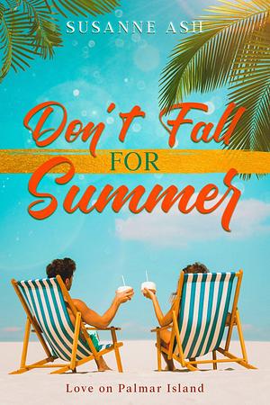 Don't Fall for Summer by Susanne Ash