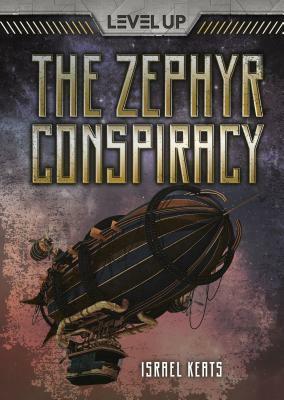 The Zephyr Conspiracy by Israel Keats