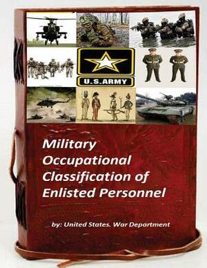 Military Occupational Classification of Enlisted Personnel by United States War Department