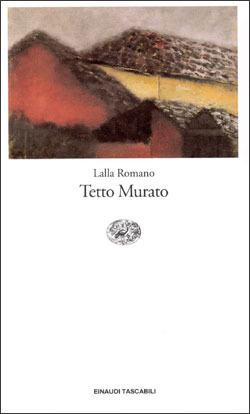 Tetto Murato by Lalla Romano