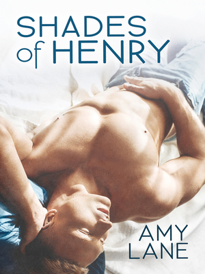 Shades of Henry by Amy Lane