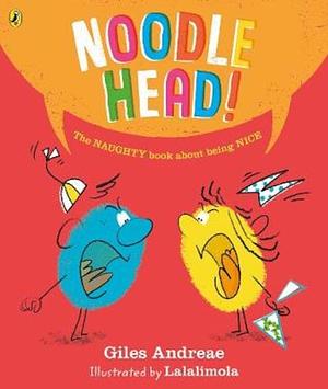 Noodle Head by Giles Andreae, Lalalimola