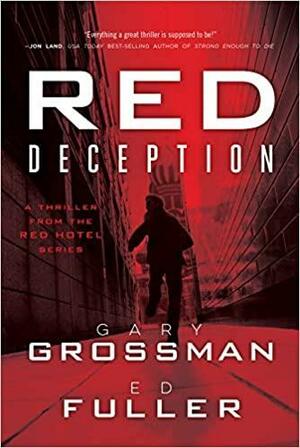 Red Deception by Gary Grossman, Ed Fuller
