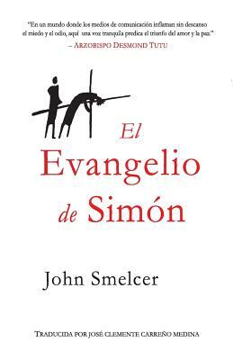 El Evangelio de Simon by John Smelcer