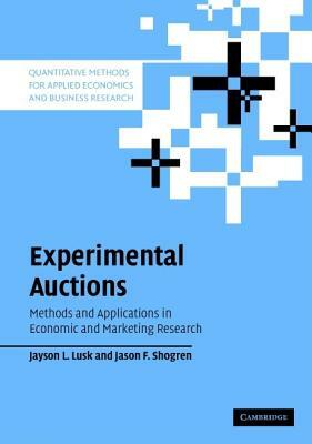 Experimental Auctions by Jayson L. Lusk