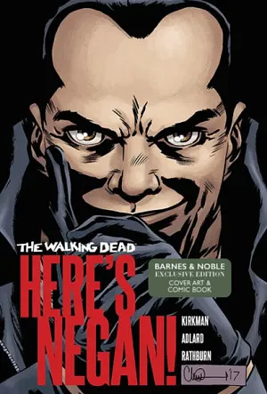 The Walking Dead: Here's Negan by Robert Kirkman