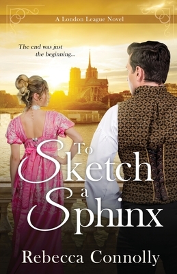 To Sketch a Sphinx by Rebecca Connolly