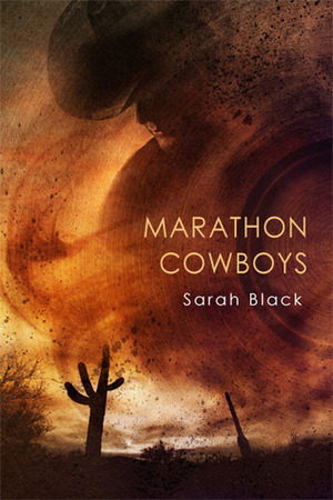 Marathon Cowboys by Sarah Black