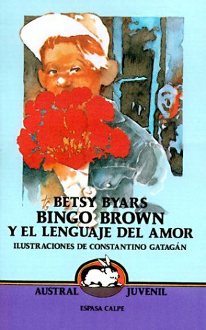 Bingo Brown y El Lenguaje del Amor by Betsy Byars