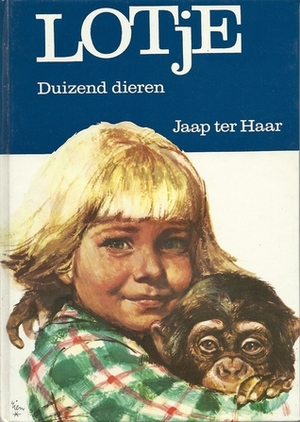Lotje duizend dieren by Jaap ter Haar, Rien Poortvliet