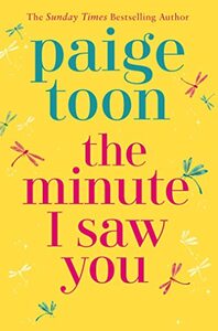 The Minute I Saw You by Paige Toon