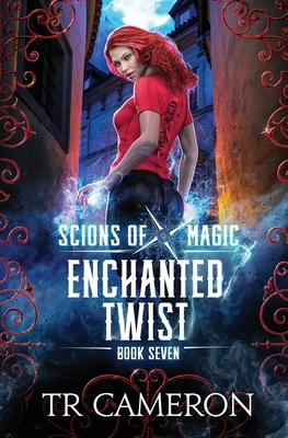 Enchanted Twist by T.R. Cameron, Martha Carr, Michael Anderle