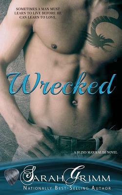 Wrecked by Sarah Grimm