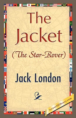 The Jacket (Star-Rover) by Jack London, Jack London