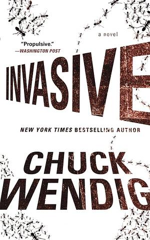 Invasive by Chuck Wendig