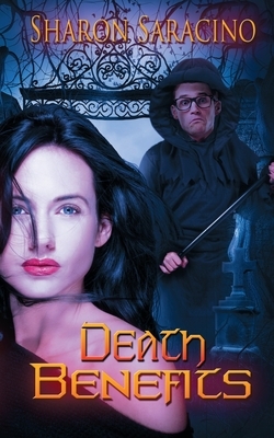 Death Benefits by Sharon Saracino