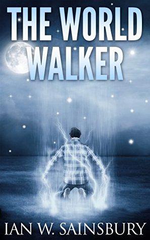 The World Walker by Ian W. Sainsbury