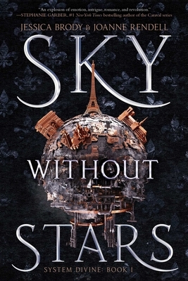 Sky Without Stars, Volume 1 by Jessica Brody, Joanne Rendell