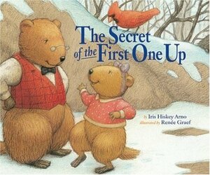 Secret of the First One Up by Renée Graef, Iris Hiskey