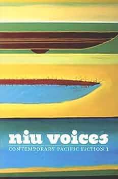 Niu Voices: Contemporary Pacific Fiction 1 by Selina Tusitala Marsh