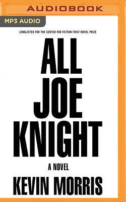 All Joe Knight by Kevin Morris