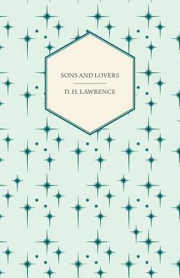 Sons and Lovers by D.H. Lawrence