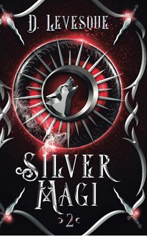 Silver Magi 2 by D. Levesque