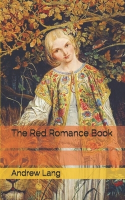 The Red Romance Book by Andrew Lang