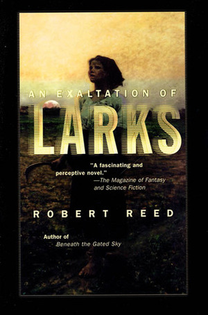An Exaltation of Larks by Robert Reed