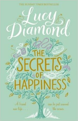 The Secrets of Happiness by Lucy Diamond