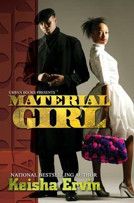 Material Girl by Keisha Ervin