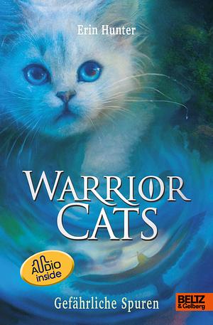 Warrior Cats. Gefährliche Spuren by Erin Hunter