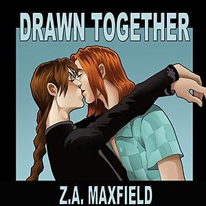 Drawn Together by Z.A. Maxfield