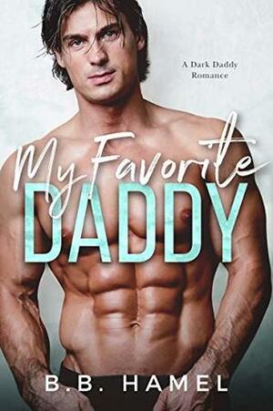 My Favorite Daddy by B.B. Hamel