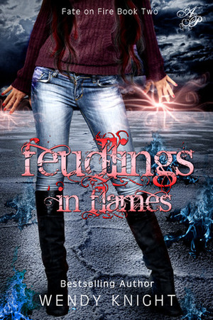 Feudlings in Flames by Wendy Knight
