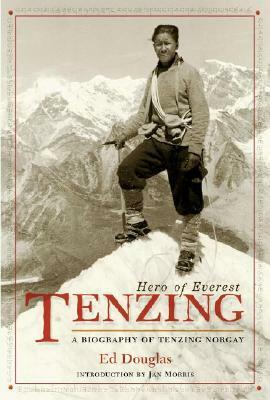 Tenzing: Hero of Everest by Ed Douglas
