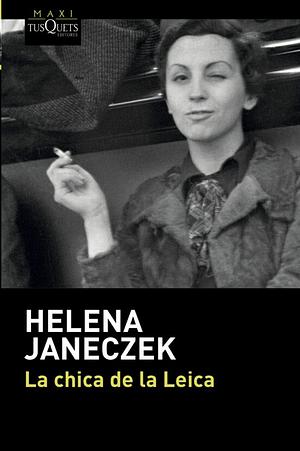 La chica de la Leica by Helena Janeczek