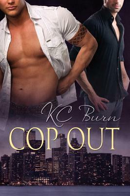 Cop Out by K.C. Burn