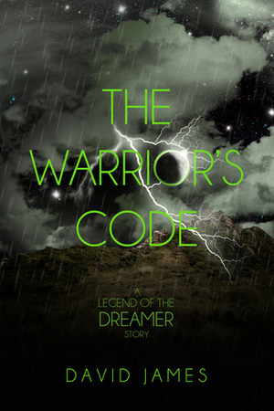 The Warrior's Code by David James