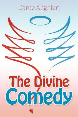 The Divine Comedy by Dante Alighieri