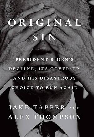 Original Sin by Jake Tapper, Alex Thompson